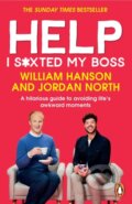 Kniha: Help I S*xted My Boss (Jordan North a William Hanson). Cornerstone, 2024 Kniha: Help I S*xted My Boss (Jordan North a William Hanson). Cornerstone, 2024