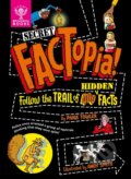 Kniha: Secret FACTopia! (Paige Towler). , 2024 Kniha: Secret FACTopia! (Paige Towler). , 2024
