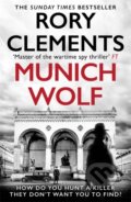 Kniha: Munich Wolf (Rory Clements). Zaffre, 2024 Kniha: Munich Wolf (Rory Clements). Zaffre, 2024