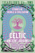 Kniha: Celtic Ancient Origins (Martin J. Dougherty). Flame Tree Publishing, 2024 Kniha: Celtic Ancient Origins (Martin J. Dougherty). Flame Tree Publishing, 2024