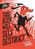 Kniha: Agent Harrier: This Book Will Self-Destruct (Ben Sanders). Little Tiger, 2024 Kniha: Agent Harrier: This Book Will Self-Destruct (Ben Sanders). Little Tiger, 2024