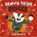 Kniha: Heavy Metal Badger (Duncan Beedie). Little Tiger, 2023 Kniha: Heavy Metal Badger (Duncan Beedie). Little Tiger, 2023