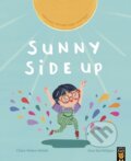 Kniha: Sunny Side Up (Clare Helen Welsh). Little Tiger, 2024 Kniha: Sunny Side Up (Clare Helen Welsh). Little Tiger, 2024