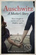 Kniha: Auschwitz A Mother's Story, 2024 Kniha: Auschwitz A Mother's Story, 2024