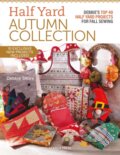 Kniha: Half Yard™ Autumn Collection (Debbie Shore). Search Press, 2024 Kniha: Half Yard™ Autumn Collection (Debbie Shore). Search Press, 2024