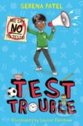 Kniha: Test Trouble (Serena Patel). Barrington, 2024 Kniha: Test Trouble (Serena Patel). Barrington, 2024