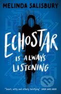 Kniha: Echostar Is Always Listening (Melinda Salisbury). Kniha: Echostar Is Always Listening (Melinda Salisbury).