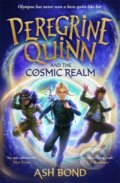 Kniha: Peregrine Quinn and the Cosmic Realm (Ash Bond). Piccadilly, 2024 Kniha: Peregrine Quinn and the Cosmic Realm (Ash Bond). Piccadilly, 2024