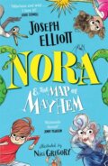 Kniha: Nora and the Map of Mayhem (Joseph Elliott). Piccadilly, 2024 Kniha: Nora and the Map of Mayhem (Joseph Elliott). Piccadilly, 2024