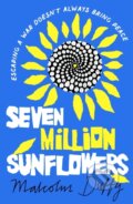 Kniha: Seven Million Sunflowers (Malcolm Duffy). Zephyr, 2024 Kniha: Seven Million Sunflowers (Malcolm Duffy). Zephyr, 2024