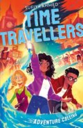 Kniha: The Time Travellers: Adventure Calling (Sufiya Ahmed). , 2024 Kniha: The Time Travellers: Adventure Calling (Sufiya Ahmed). , 2024