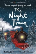 Kniha: The Night Train (Matilda Woods). Little Tiger, 2023 Kniha: The Night Train (Matilda Woods). Little Tiger, 2023