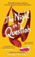 Kniha: The Night in Question (Susan Fletcher). Bantam Press, 2024 Kniha: The Night in Question (Susan Fletcher). Bantam Press, 2024