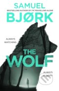 Kniha: The Wolf (Samuel Bjork). Bantam Press, 2023 Kniha: The Wolf (Samuel Bjork). Bantam Press, 2023