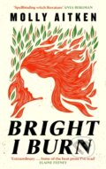 Kniha: Bright I Burn, 2024 Kniha: Bright I Burn, 2024