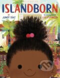 Kniha: Islandborn (Junot Diaz). Rock the Boat, 2023 Kniha: Islandborn (Junot Diaz). Rock the Boat, 2023