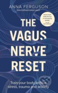 Kniha: The Vagus Nerve Reset (Anna Ferguson), 2023 Kniha: The Vagus Nerve Reset (Anna Ferguson), 2023