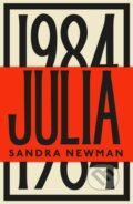 Kniha: Julia (Sandra Newman). Granta Books, 2023 Kniha: Julia (Sandra Newman). Granta Books, 2023