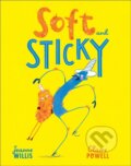 Kniha: Soft and Sticky (Jeanne Willis). Andersen, 2024 Kniha: Soft and Sticky (Jeanne Willis). Andersen, 2024