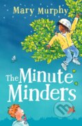 Kniha: The Minute Minders (Mary Murphy). Pushkin, 2024 Kniha: The Minute Minders (Mary Murphy). Pushkin, 2024