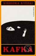 Kniha: Kafka (Nishioka Kyodai). Pushkin Press, 2023 Kniha: Kafka (Nishioka Kyodai). Pushkin Press, 2023