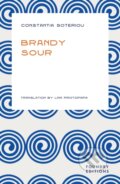 Kniha: Brandy Sour (Constantia Soteriou). Foundry Editions, 2024 Kniha: Brandy Sour (Constantia Soteriou). Foundry Editions, 2024
