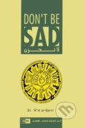 Kniha: Don't Be Sad (Dr Al-Qarni). , 2024 Kniha: Don't Be Sad (Dr Al-Qarni). , 2024