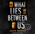 Kniha: What Lies Between Us (Marrs John Marrs). , 2024 Kniha: What Lies Between Us (Marrs John Marrs). , 2024