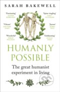 Kniha: Humanly Possible (Sarah Bakewell). Vintage, 2024 Kniha: Humanly Possible (Sarah Bakewell). Vintage, 2024