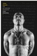 Kniha: Tupac Shakur (Staci Robinson). Century, 2023 Kniha: Tupac Shakur (Staci Robinson). Century, 2023