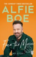 Kniha: Face the Music (Alfie Boe). Ebury, 2024 Kniha: Face the Music (Alfie Boe). Ebury, 2024