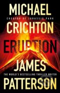 Kniha: Eruption (James Patterson a Michael Crichton). Century, 2024 Kniha: Eruption (James Patterson a Michael Crichton). Century, 2024