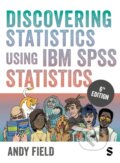 Kniha: Discovering Statistics Using IBM SPSS Statistics (Andy Field). Sage Publications, 2024 Kniha: Discovering Statistics Using IBM SPSS Statistics (Andy Field). Sage Publications, 2024