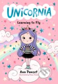 Kniha: Unicornia: Learning to Fly (Ana Punset). Walker books, 2024 Kniha: Unicornia: Learning to Fly (Ana Punset). Walker books, 2024