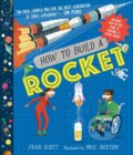 Kniha: How to Build a Rocket (Fran Scott). Walker books, 2024 Kniha: How to Build a Rocket (Fran Scott). Walker books, 2024