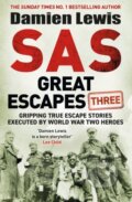 Kniha: SAS Great Escapes Three (Damien Lewis). Quercus, 2024 Kniha: SAS Great Escapes Three (Damien Lewis). Quercus, 2024