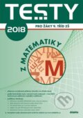 Kniha: Testy 2018 z matematiky (Didaktis CZ). Didaktis CZ, 2017 Kniha: Testy 2018 z matematiky (Didaktis CZ). Didaktis CZ, 2017