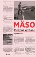 Kniha: Mäso (Arpád Soltész), 2017 Kniha: Mäso (Arpád Soltész), 2017