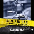 Audiokniha: Korene zla (Dominik Dán). Publixing Ltd, 2017 Audiokniha: Korene zla (Dominik Dán). Publixing Ltd, 2017