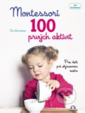 Kniha: Montessori 100 prvých aktivít (Éve Hermann), 2017 Kniha: Montessori 100 prvých aktivít (Éve Hermann), 2017