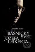 Kniha: Básnický svet Jozefa Leikerta (Dalimír Hajko). VEDA, 2017 Kniha: Básnický svet Jozefa Leikerta (Dalimír Hajko). VEDA, 2017