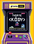 Kniha: Coder Dojo (nano) - Tvořte kódy (Jurie Horneman). Egmont ČR, 2017 Kniha: Coder Dojo (nano) - Tvořte kódy (Jurie Horneman). Egmont ČR, 2017