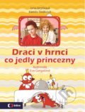 Draci v hrnci: Co jedly princezny - Kamila Teslíková, Jana Strýčková, Eva Gargašová (ilustrácie), Edice ČT, 2017