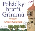 Pohádky bratří Grimmů - Jacob Grimm, Wilhelm Grimm, Albatros CZ, 2017
