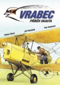 Kniha: Vrabec (Jiří Petráček, Petr Kolmann a Václav Šorel), 2017 Kniha: Vrabec (Jiří Petráček, Petr Kolmann a Václav Šorel), 2017