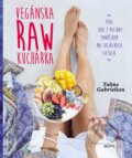 Kniha: Vegánska raw kuchárka (Taline Gabrielian). Motýľ, 2018 Kniha: Vegánska raw kuchárka (Taline Gabrielian). Motýľ, 2018