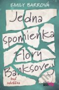 Kniha: Jedna spomienka Flory Banksovej (Emily Barr). CooBoo SK, 2017 Kniha: Jedna spomienka Flory Banksovej (Emily Barr). CooBoo SK, 2017