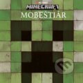 Kniha: Minecraft: Mobeštiár (Fragment). Fragment, 2017 Kniha: Minecraft: Mobeštiár (Fragment). Fragment, 2017