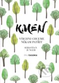Kniha: Kmen (Sebastian Junger). Management Press, 2017 Kniha: Kmen (Sebastian Junger). Management Press, 2017