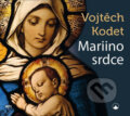 Mariino srdce (Vojtěch Kodet). Karmelitánské nakladatelství, 2017 Mariino srdce (Vojtěch Kodet). Karmelitánské nakladatelství, 2017
